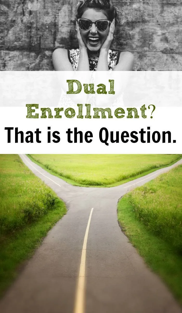 Dual Enrollment? That is the question.