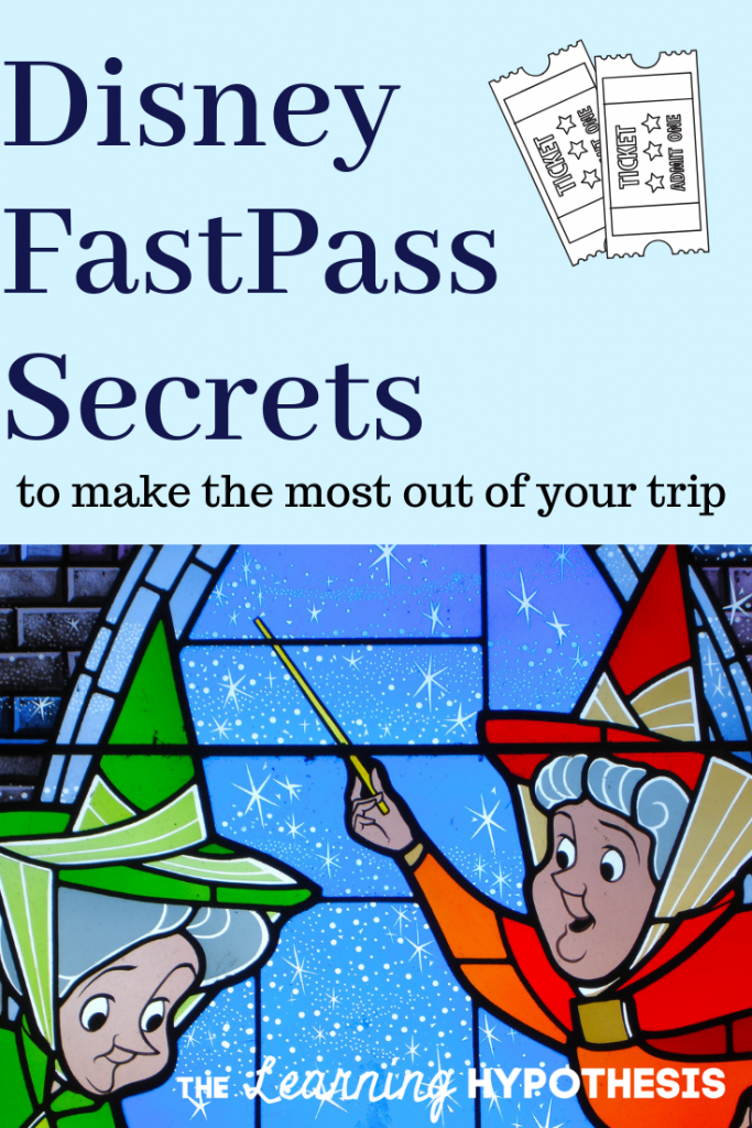 Disney FastPass Secrets to Success. Mistakes you don’t want to make ...